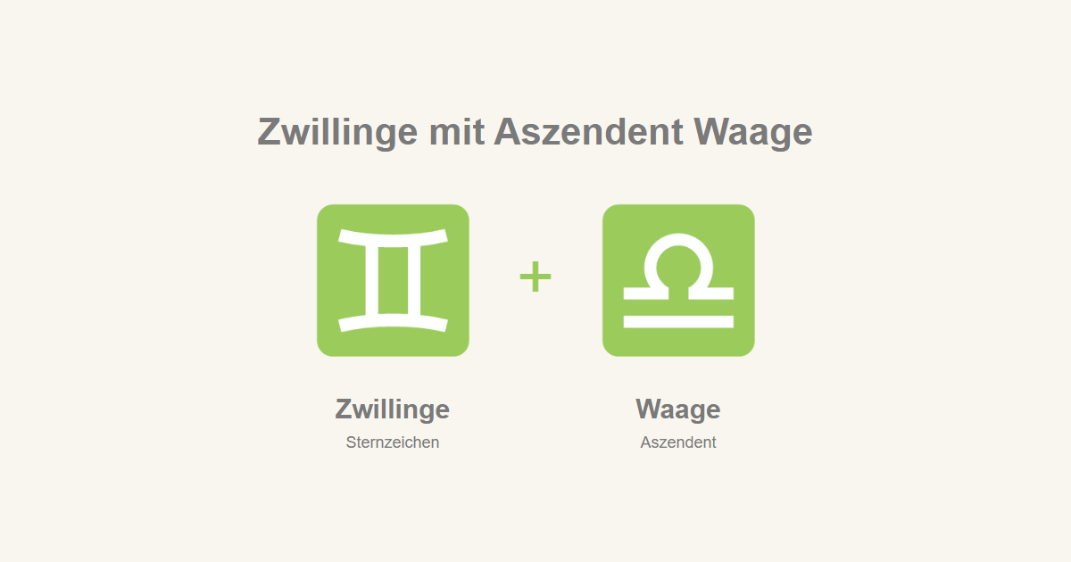 Zwillinge als Sternzeichen und Waage als Aszendent